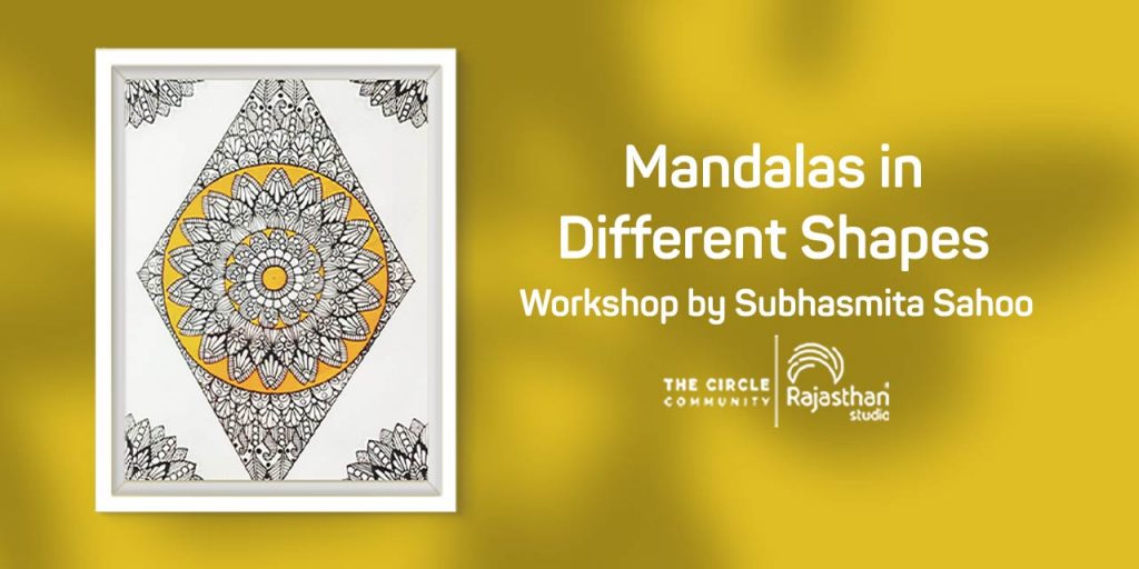 Mandalas in Shapes Workshop - Creative Yatra