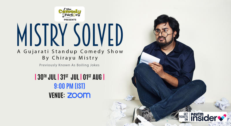 MISTRY SOLVED - A Gujarati Standup Comedy Show By Chirayu Mistry