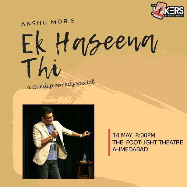 Ek Haseena Thi - Standup Comedy Show By Anshu Mor