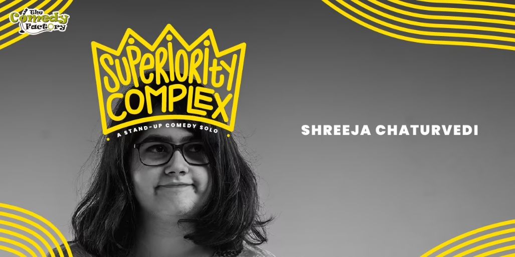Superiority Complex: A Stand-up Comedy Solo - Creative Yatra