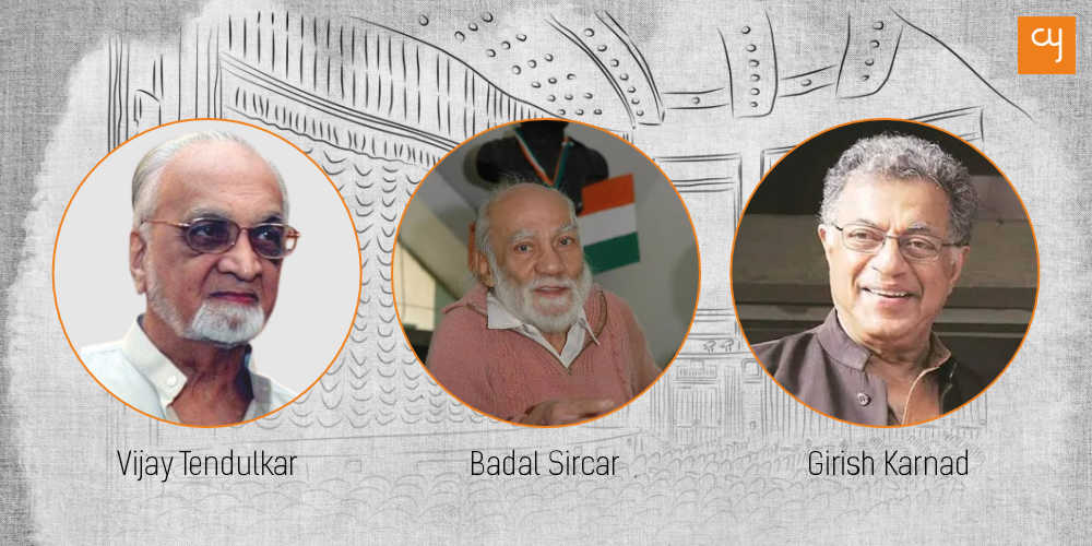 vijay tendulkar + badal sircar + girish karnad